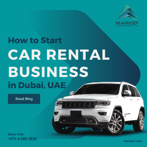 How to Start Car Rental Business in Dubai