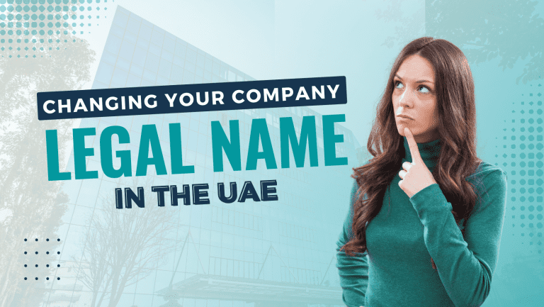 How to Change Company Legal Name in the UAE
