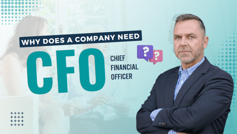 Why Does a Company Need a CFO?