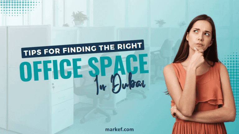 Tips for Finding the Right Office Space in Dubai