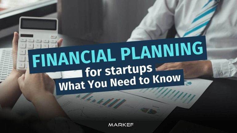 Financial Planning for Startups: What You Need to Know