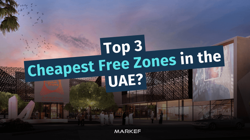 Cheapest Free Zones in UAE